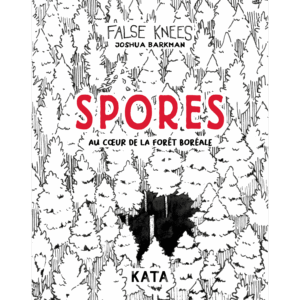 Spores — Au cœur de la forêt boréale