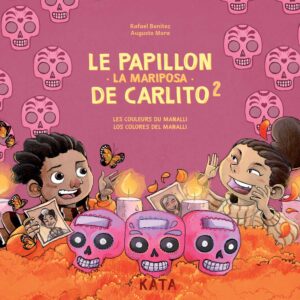Le papillon de Carlito 2 - Les couleurs du Manalli